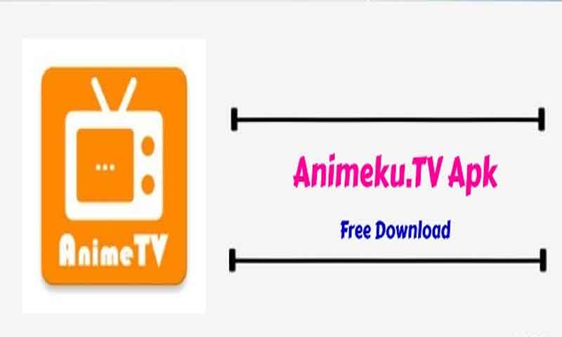 AnimeKU.TV Apk Download For Android