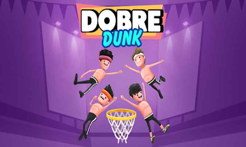 Download Dobre Dunk Apk 2021 Latest Version