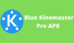 Blue Kinemaster Mod Apk 2022
