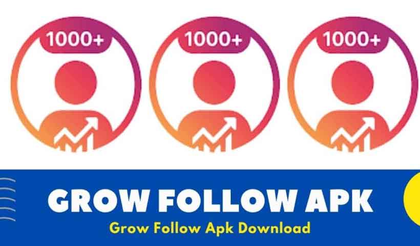 Grow Follow APK (Pro unlocked) 2022 Latest Version
