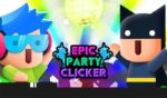 Epic Party Clicker MOD APK