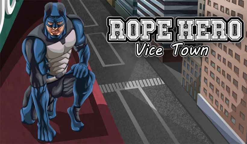 Rope Hero Vice Town Mod APK Latest Version Free Download